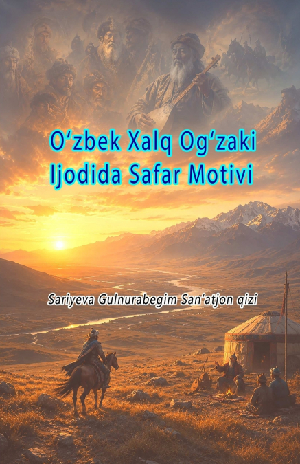 O’zbek Xalq Og’zaki Ijodida Safar Motivi