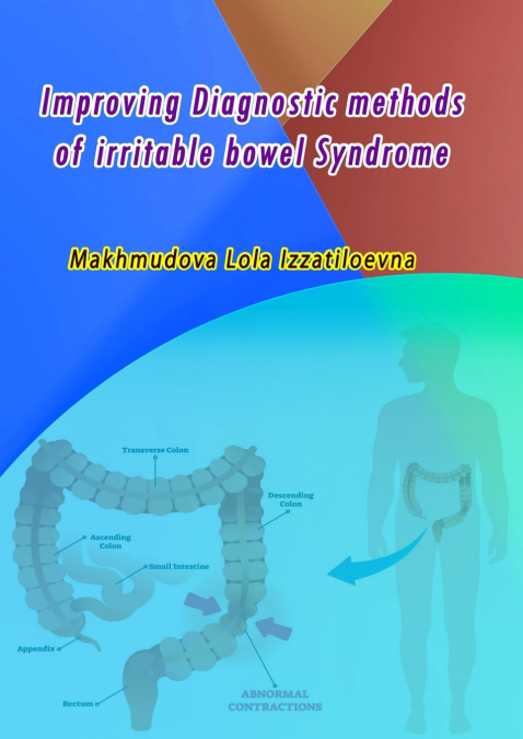 Improving Diagnostic Methods of Irritable Bowel Syndrome