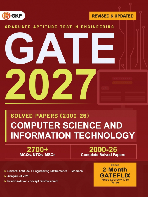 GATE 2027 Computer Science & Information Technology | Year-wise Previous Year Solved Papers (2000-2026) | 27 Years PYQ with Detailed Solutions | MCQs, NTQs & MSQs | GATE CS IT Yearwise Question Bank