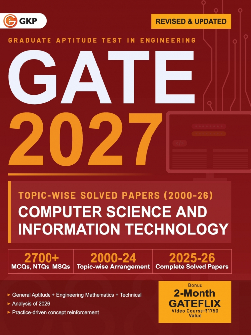 GATE 2027 Computer Science & Information Technology | Topic-wise Previous Year Solved Papers (2000-2026) | 27 Years PYQ with Detailed Solutions | MCQs, NTQs & MSQs | GATE CS IT Topicwise Question Bank