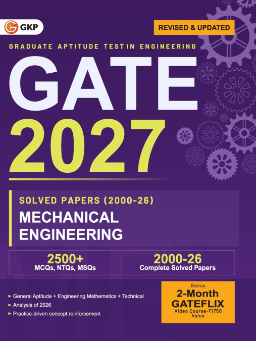 GATE 2027 Mechanical Engineering | Year-wise Solved Papers (2000-2026) | 27 Years PYQ in Exam Order | MCQs, NTQs & MSQs with Detailed Solutions | Build Exam Temperament | GATE ME PSU Prep