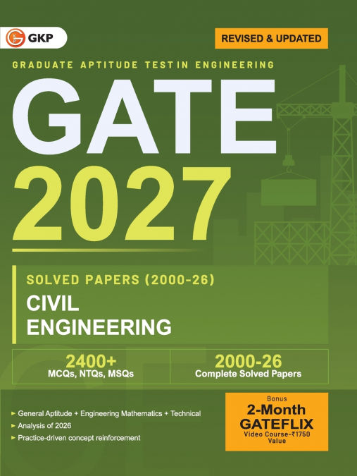 GATE 2027 Civil Engineering | Year-wise Solved Papers (2000-2026) | 27 Years PYQ in Exam Order | MCQs, NTQs & MSQs with Detailed Solutions | Build Exam Temperament | GATE CE PSU Prep