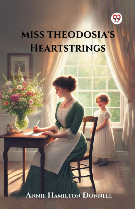 Miss Theodosia’s Heartstrings