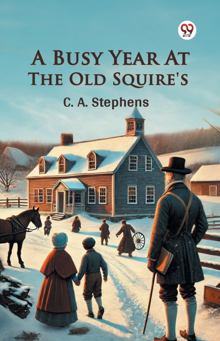 A Busy Year At The Old Squire’s