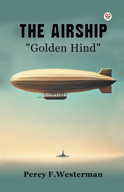 The Airship 'Golden Hind'