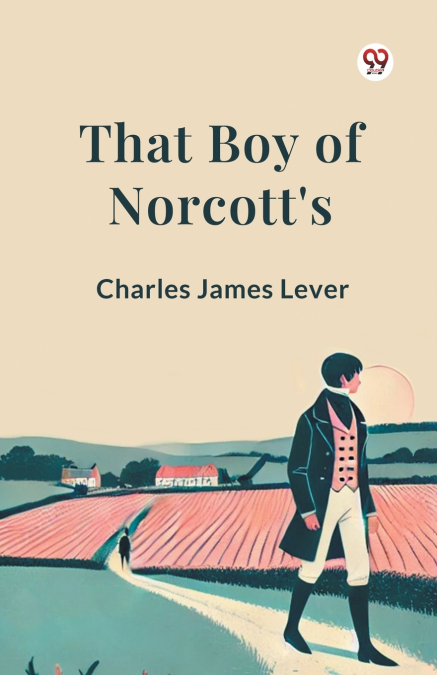 That Boy Of Norcott’s