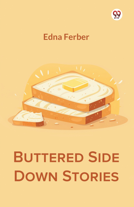 Buttered Side Down Stories