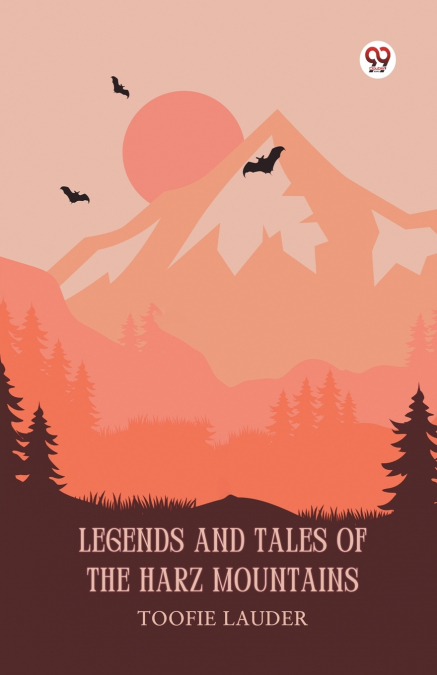 Legends And Tales Of The Harz Mountains