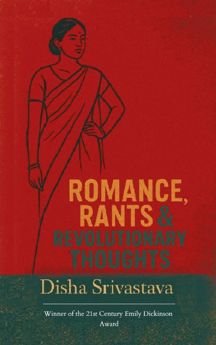 Romance, Rants & Revolutionary Thoughts