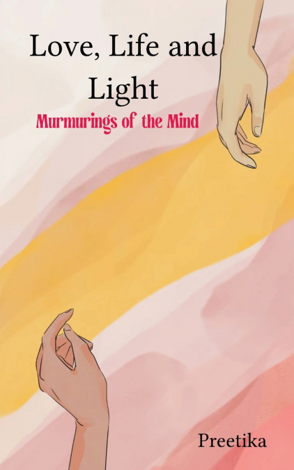 Love, Life and Light