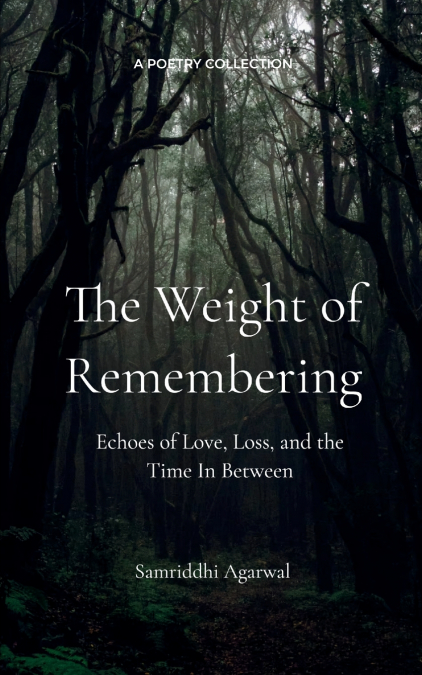 The Weight of Remembering