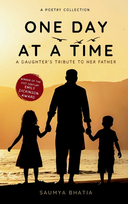 One day at a time - A daughter’s tribute to her father