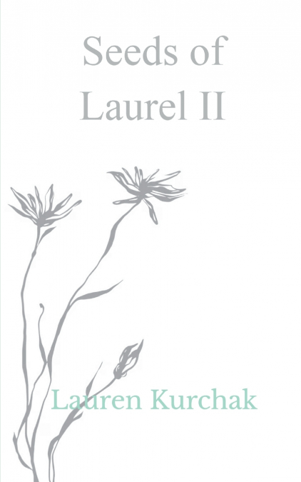 Seeds of Laurel II