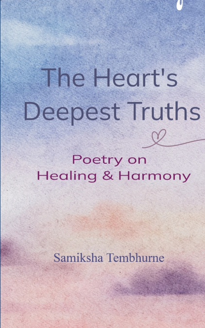 The Heart’s Deepest Truths