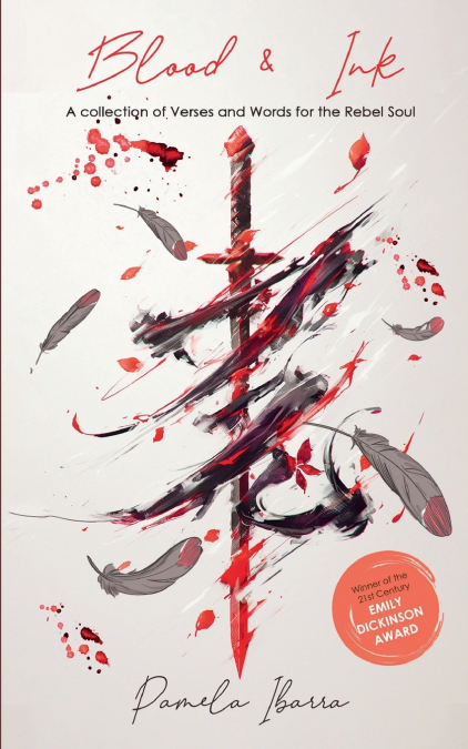 Blood &  Ink Verses and Swords  For The Rebel Soul
