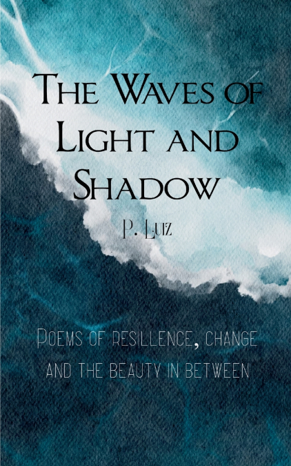 Waves of Light and Shadow