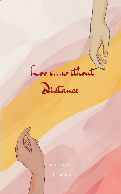 Love...without distance