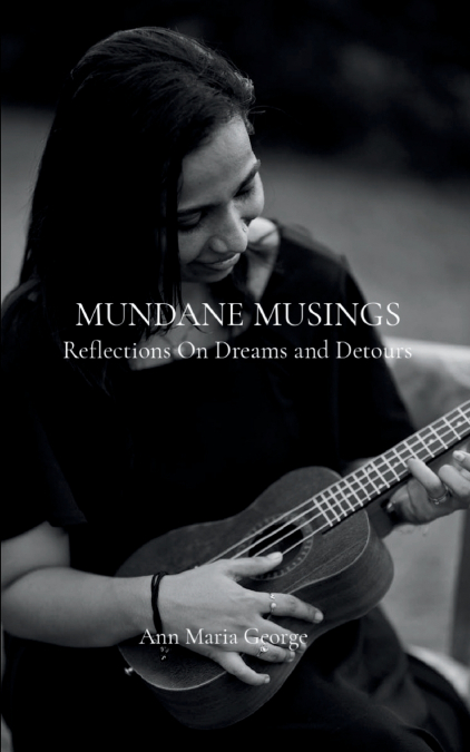 MUNDANE MUSINGS