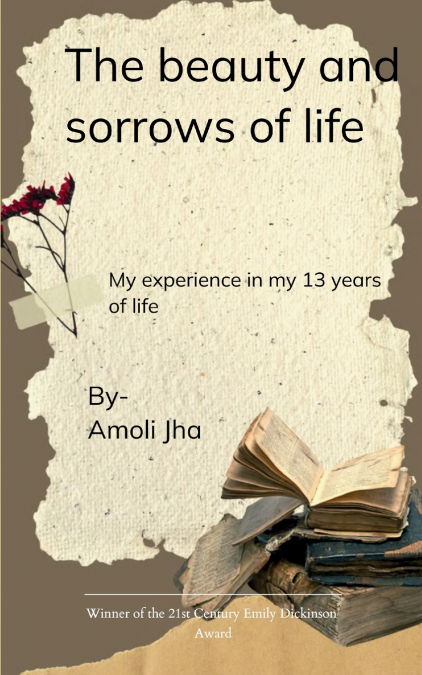 The Beauty and Sorrow of Life