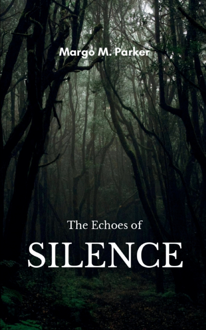 The Echoes of Silence