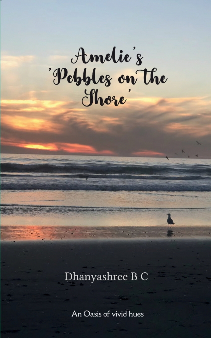Amelie’s ’Pebbles on the Shore’