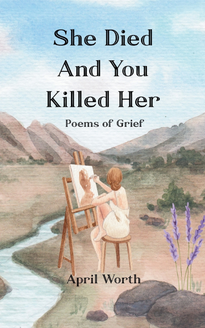 She Died and You Killed Her