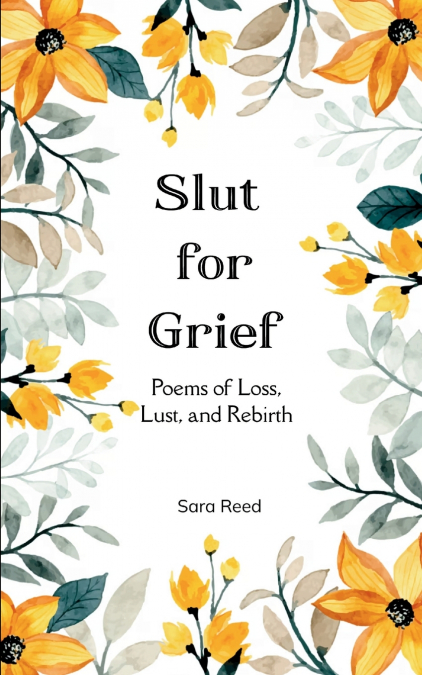Slut for Grief