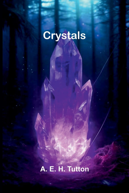 Crystals