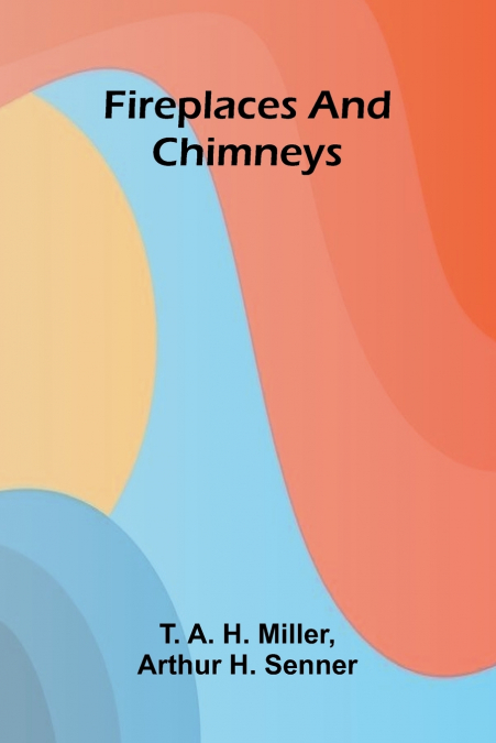 Fireplaces and Chimneys