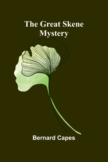 The Great Skene Mystery