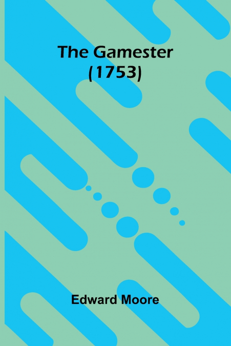 The Gamester (1753)