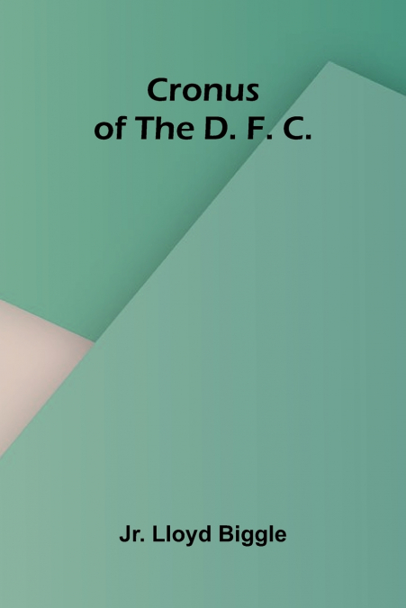Cronus of the D. F. C.