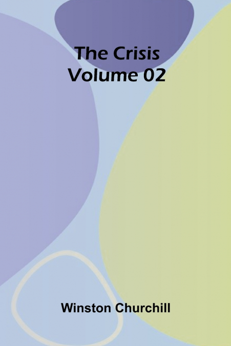 The Crisis   Volume 02