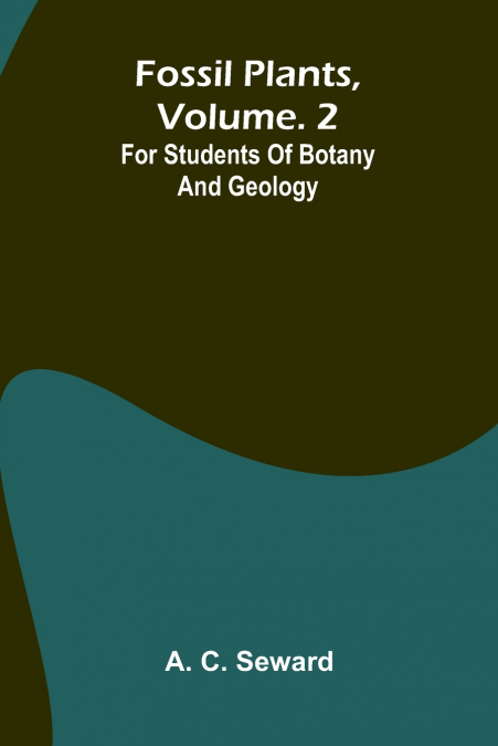 Fossil plants, Vol. 2