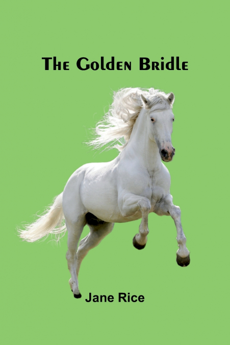 The Golden Bridle