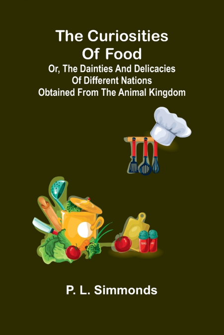 The Curiosities Of Food