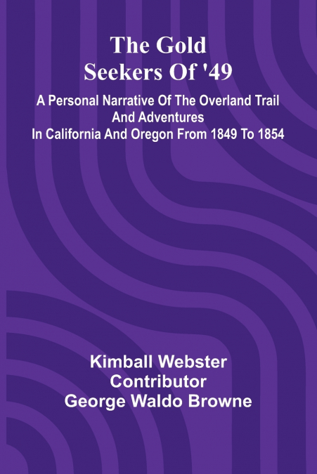 The Gold Seekers of ’49