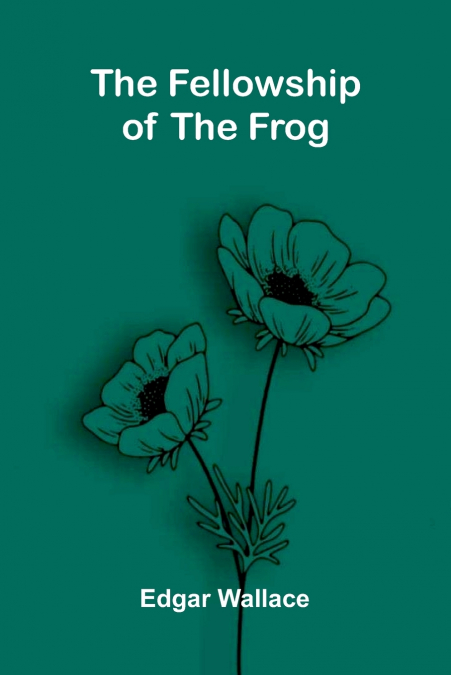 The Fellowship of the Frog