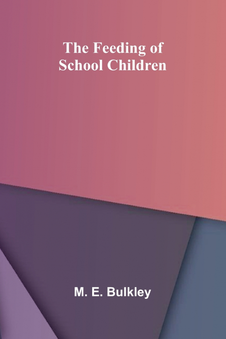 The Feeding of School Children
