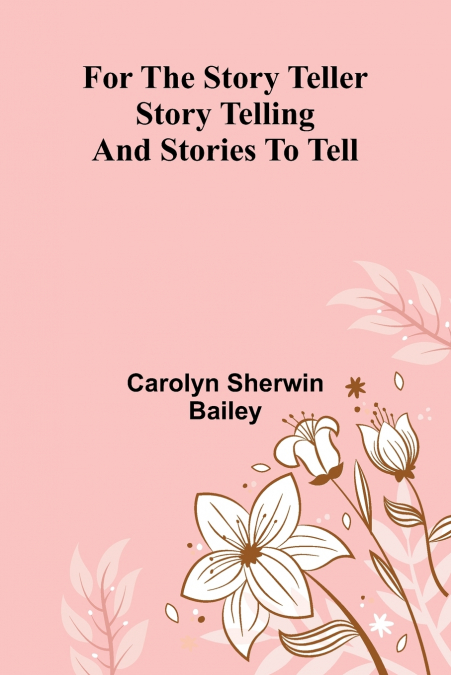 For the Story Teller