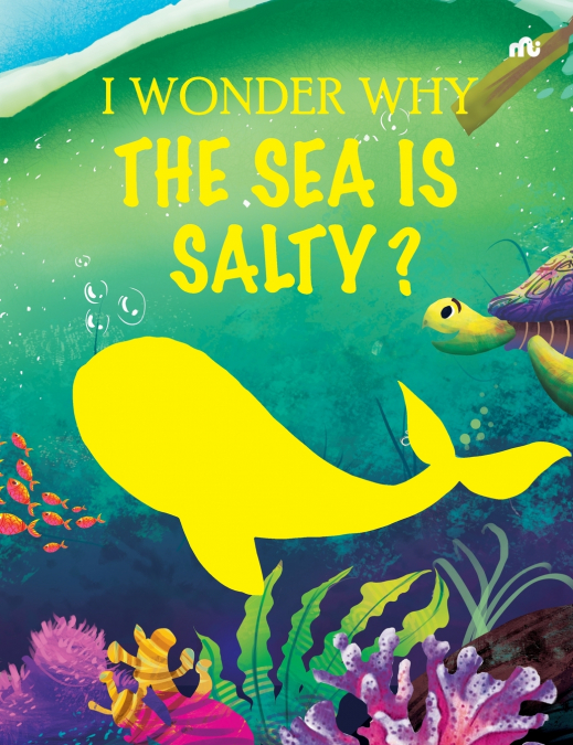 I Wonder Why the Sea is Salty