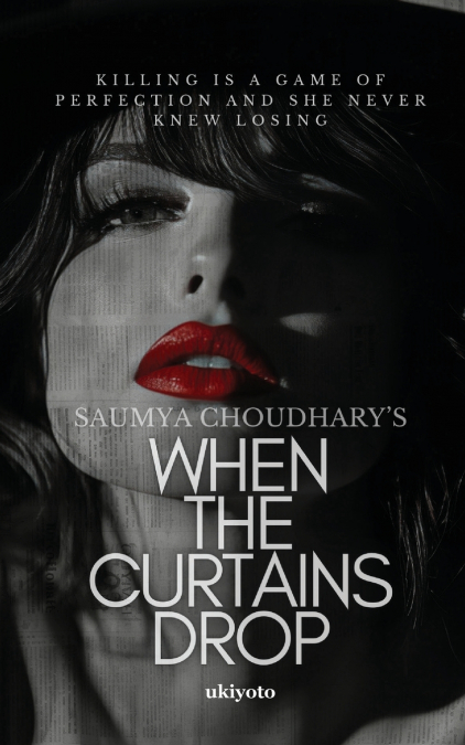 When the Curtains Drop
