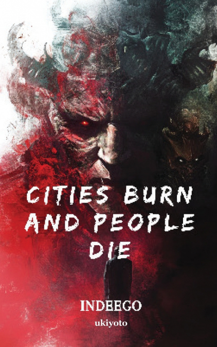 Cities Burn and People Die