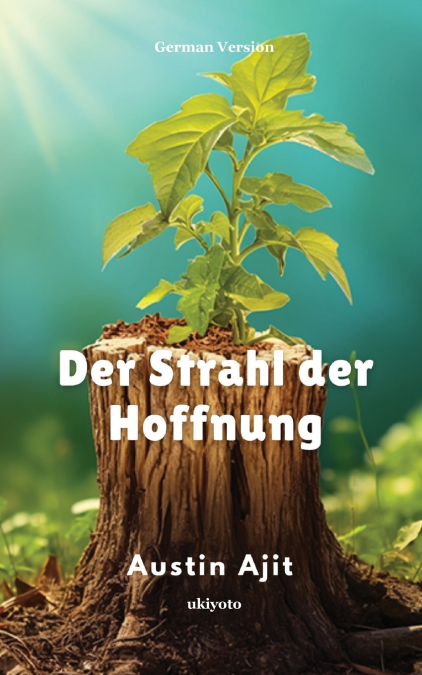 Der Strahl der Hoffnung