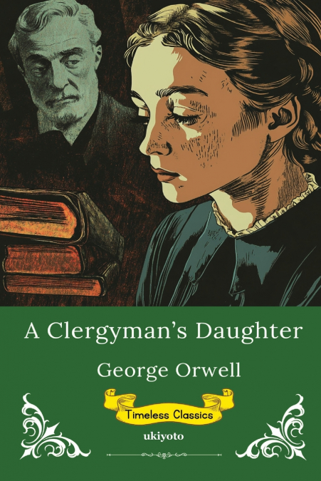 A Clergyman’s Daughter | Timeless Classics