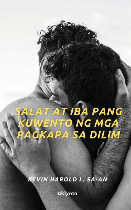 Salat at Iba Pang Kuwento ng mga Pagkapa sa Dilim