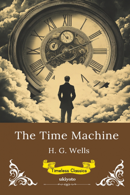 The Time Machine | Timeless Classics