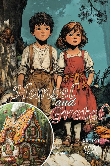 Hansel and Gretel | Children’s Classics