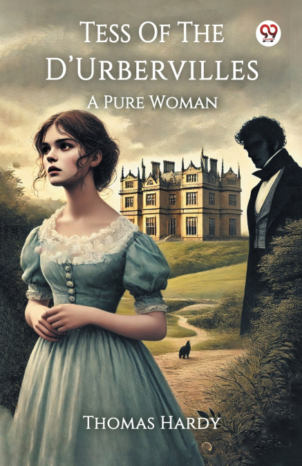 Tess Of The D Urbervilles A Pure Woman