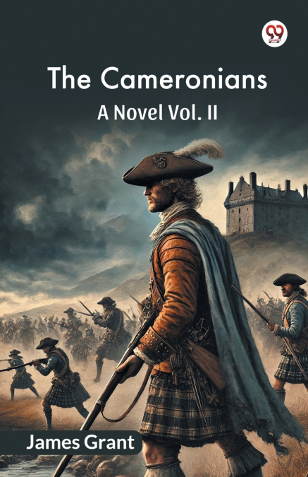 The Cameronians A Novel Vol. II